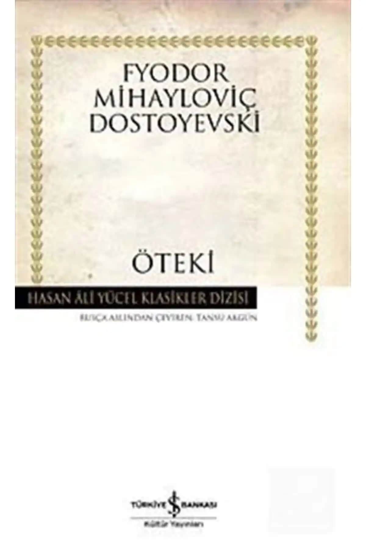 Dostoyevski’nin Psikolojik Derinliklerini Yansıtan 'Öteki' Eseri 2024 Basımı