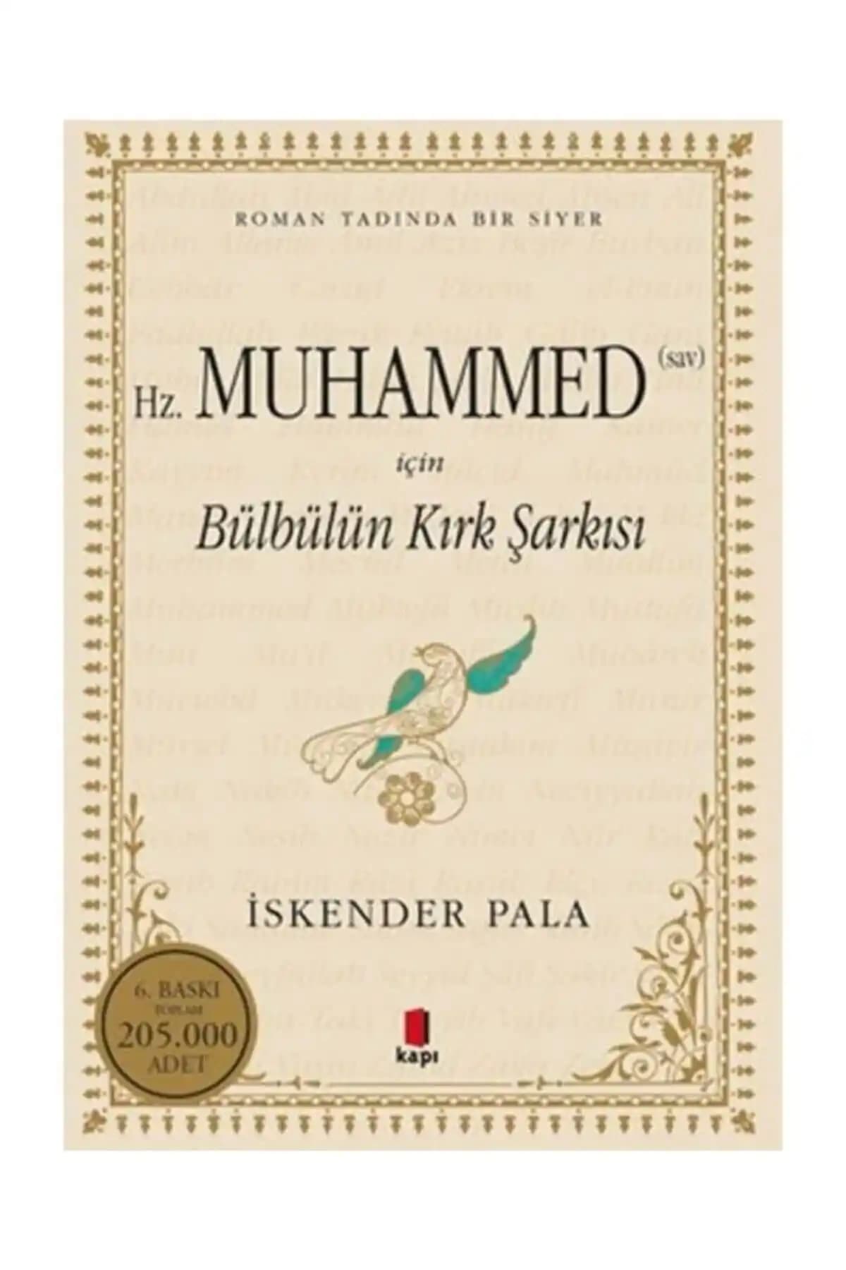 Hz Muhammed'in Hayatını Anlatan Bülbülün Kırk Şarkısı Kitabı İncelemesi