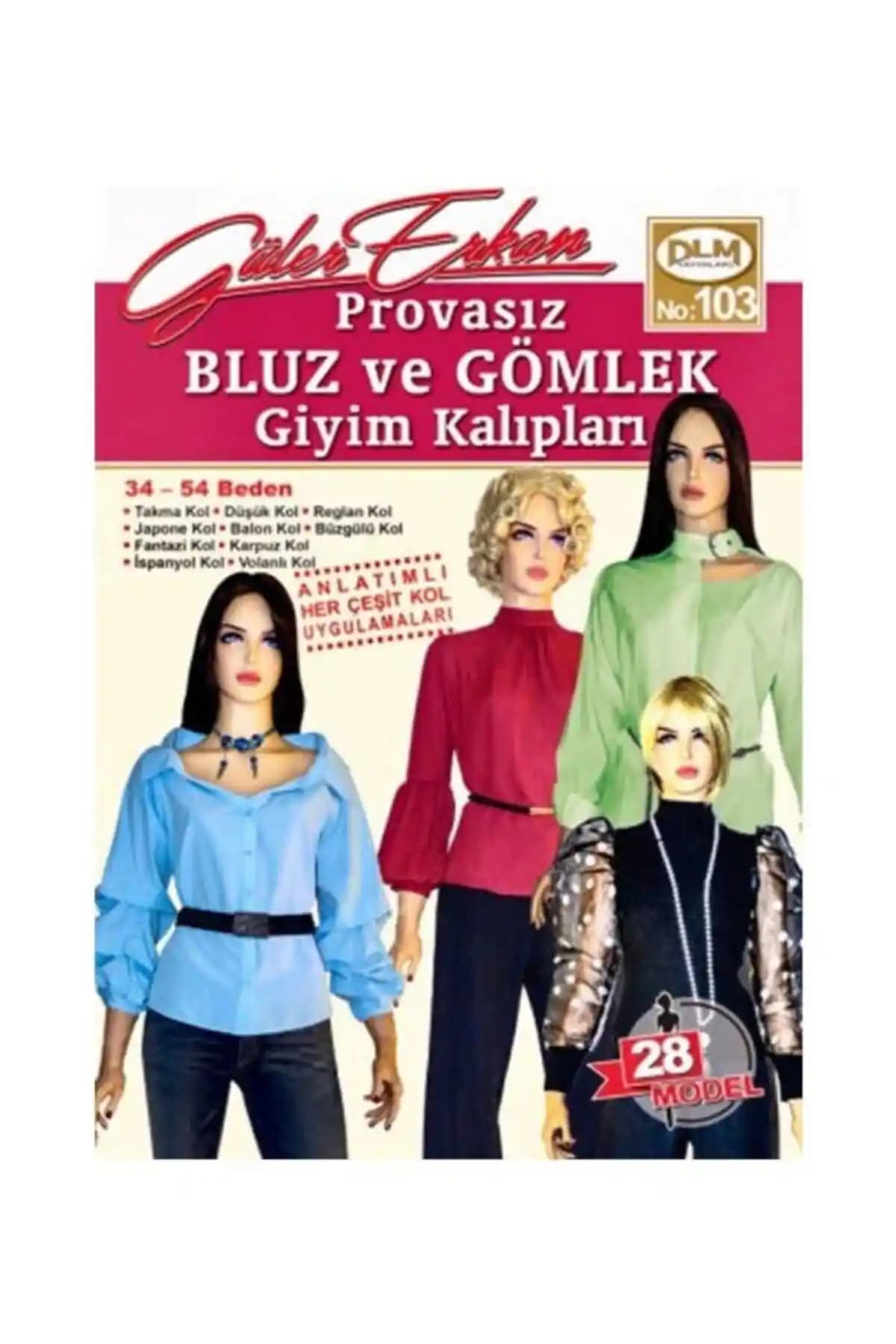 Provasız Giyim Kalıpları No 103 - Moda Tasarımcıları ve Hobi Üreticileri İçin