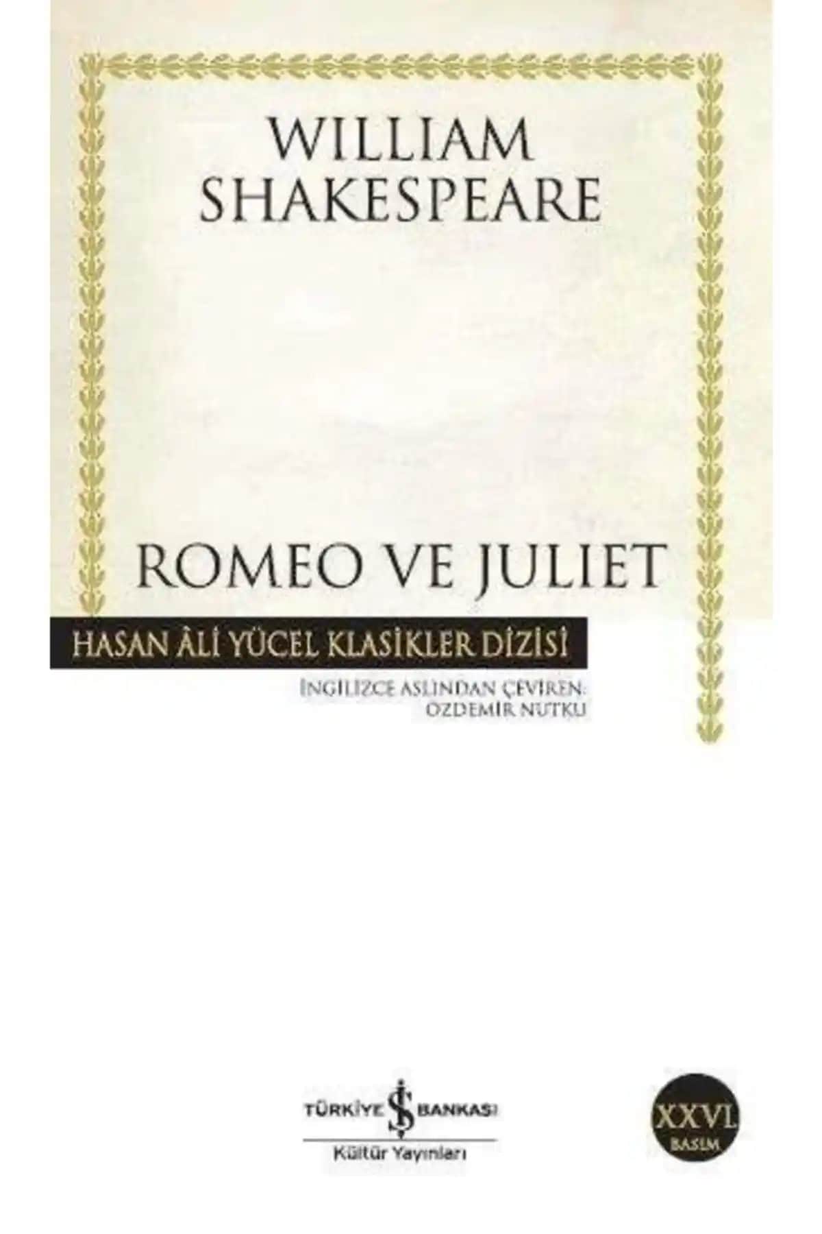 William Shakespeare'in Romeo ve Juliet Eseri: Trajik Aşk Hikayesi ve Klasik Edebiyatın Öne Çıkan Eseri