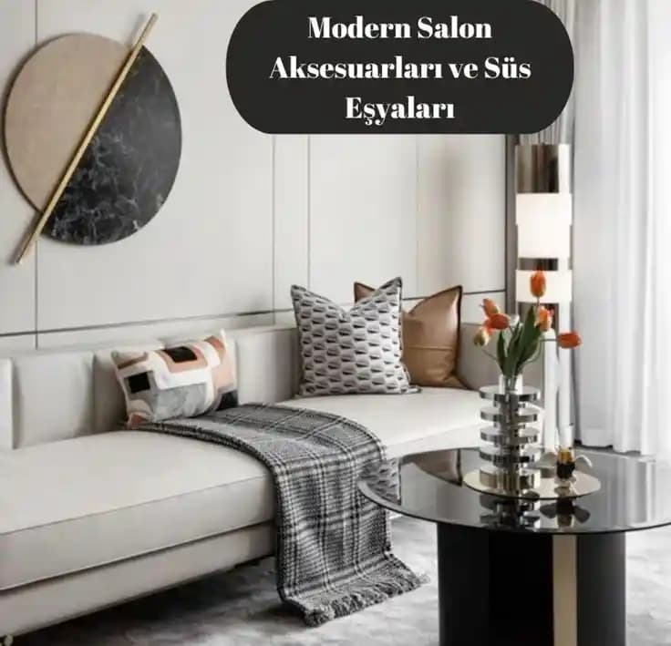 Salon Eşyaları ve Dekorasyon Trendleri: Modern ve Fonksiyonel Tasarımlar Rehberi