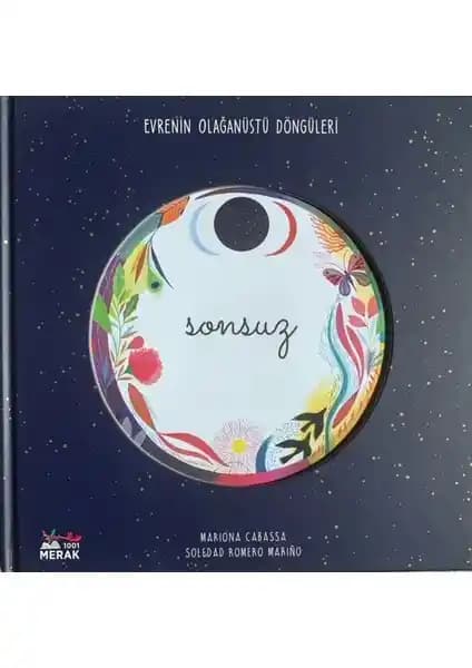 1001 Merak Sonsuz: Evrenin Sonsuz Döngülerine Derin Bir Yolculuk ve Anlayış