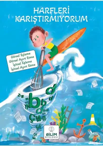 Disleksi Öğrencileri İçin Güvenli ve Etkili Öğrenme Aracı: Harfleri Karıştırmıyorum Kitabı