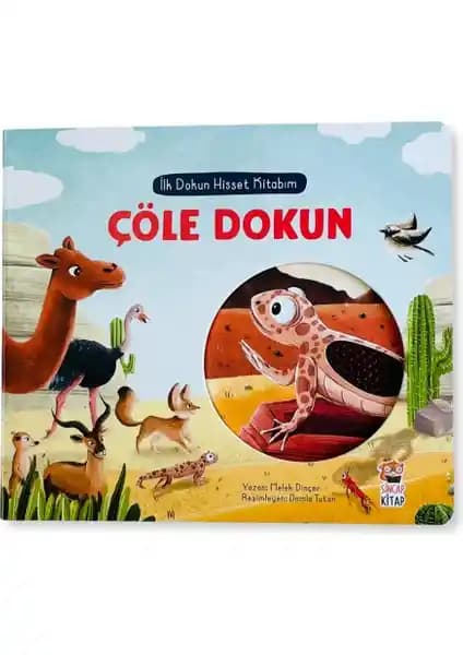 Çöle Dokun: Çocukların Duyusal ve Bilişsel Gelişimine Katkı Sağlayan Eğitim Kitabı