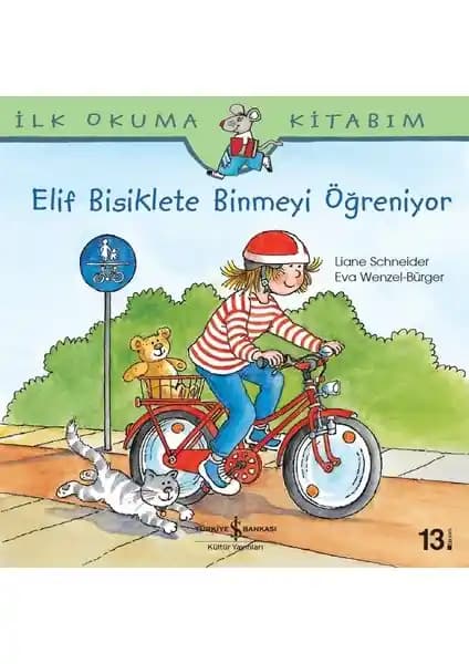 Elif'in Bisiklete Binmeyi Öğrenme Hikayesi Çocuklar İçin Eğitici ve İlgi Çekici Bir Kitap
