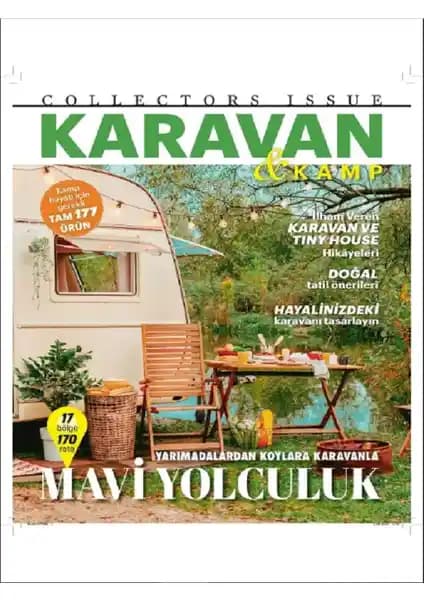 Karavan ve Kamp Tutkunları İçin Güncel Rehber: Güvenli ve Keyifli Doğa Seyahatleri