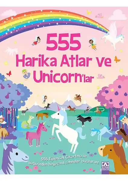 555 Eğlenceli Çıkartma - Harika Atlar ve Unicorn’lar Çocuklar İçin Eğlenceli Aktivite Kitabı