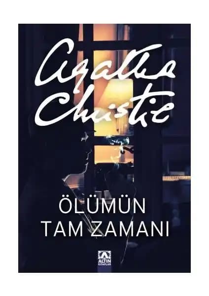 Agatha Christie'nin Ölümün Tam Zamanı Eseri: Polisiye ve Gizem Dolu Bir Roman