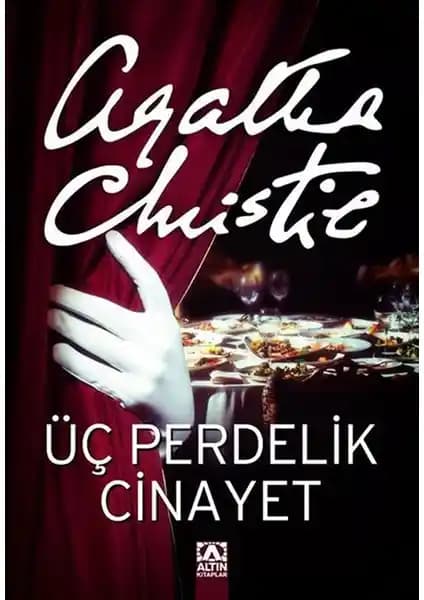 Agatha Christie'nin Üç Perdelik Cinayet Kitabı İncelemesi ve Detayları