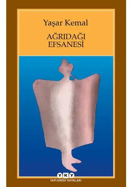 Ağrıdağı Efsanesi: Yaşar Kemal'in Anadolu'nun Kültürel Hikayelerini Yansıtan Romanı