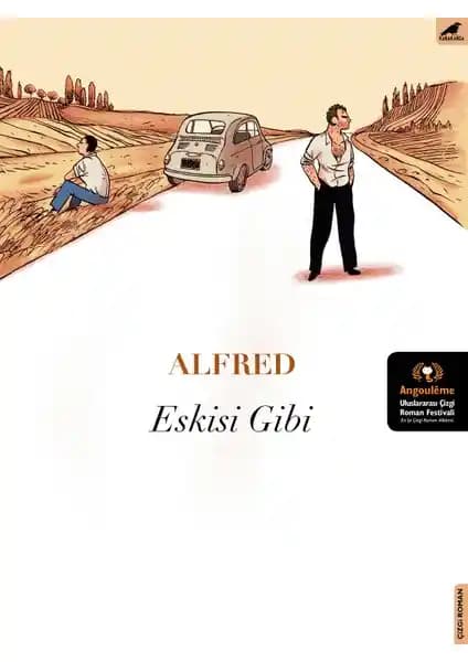 Alfred’in Eskisi Gibi Çizgi Romanı: Derinlikli Hikâye ve Görsel Zenginlik