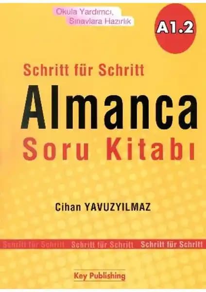 Almanca Öğrenmek İçin Güvenilir ve Kapsamlı A1.2 Seviyesi Soru Kitabı