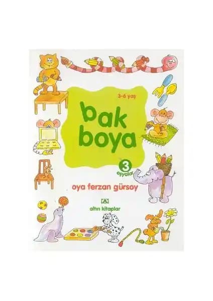 Altın Kitaplar Bak Boya - 3 Çocuklar İçin Eğitici ve Renkli Boyama Kitabı
