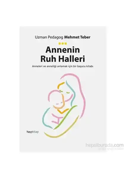 Annenin Ruh Halleri: Mehmet Teber’in Duygusal ve Psikolojik Derinlemesine Analizi