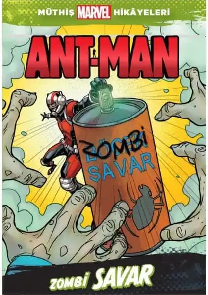 Ant-Man Zombi Savar Çocuklar İçin Eğlenceli ve Eğitici Marvel Hikayeleri Serisi