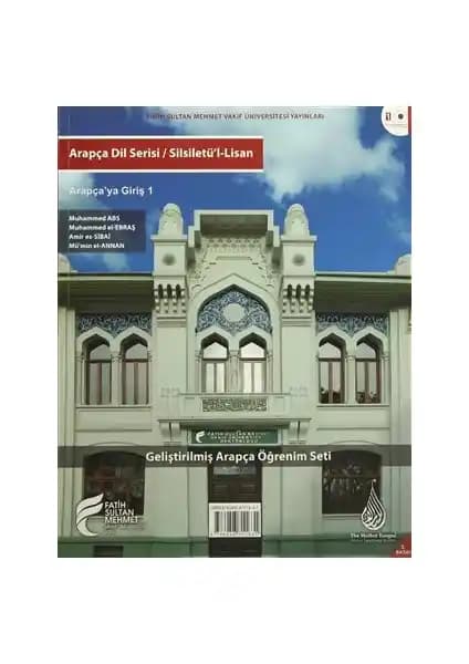 Arapça Öğreniminde Yeni Bir Dönem: Silsiletü'l-Lisan Serisi ve Modern Eğitim Yaklaşımları