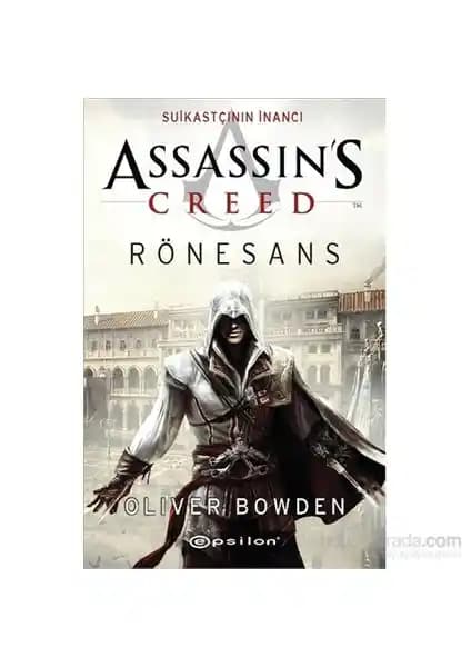 Assassin's Creed Rönesans: Suikastçının İnancı - Tarihi ve Aksiyon Dolu Roman Özeti