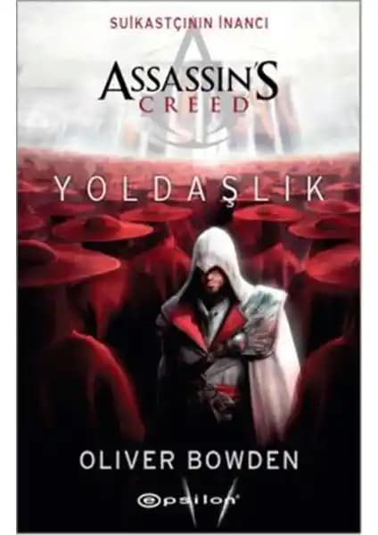 Assassin's Creed: Yoldaşlık Kitabının İncelenmesi ve Temel Özellikleri