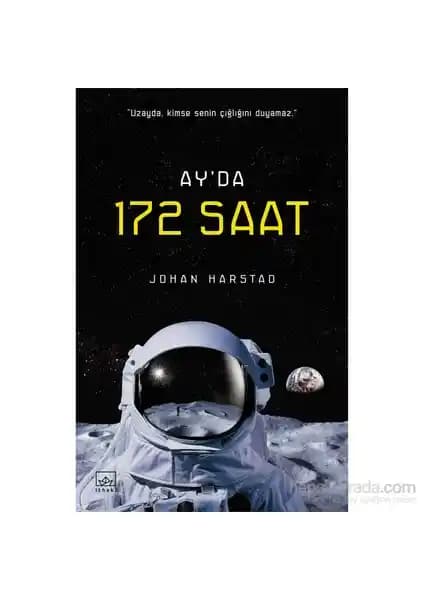 Ay’da 172 Saat: Bilim Kurgu ve Gerilim Dolu Uzay Yolculuğu Hikayesi