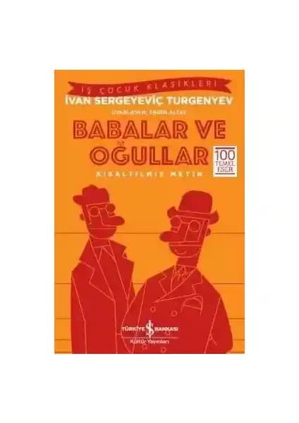 Babalar ve Oğullar Eseri: Türkçe Çeviriyle Derinlik ve Düşünce İçeren Klasik Eser