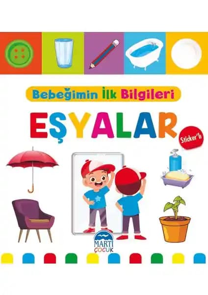 Bebeğin İlk Bilgileri Eşyalar Sticker’lı Kitap Çocuklar İçin Eğitici ve Eğlenceli Öğrenme Aracı