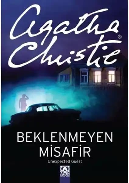 Beklenmeyen Misafir Agatha Christie'nin Gizem Dolu Romanı Türkçe Basım Özellikleri ve Temaları