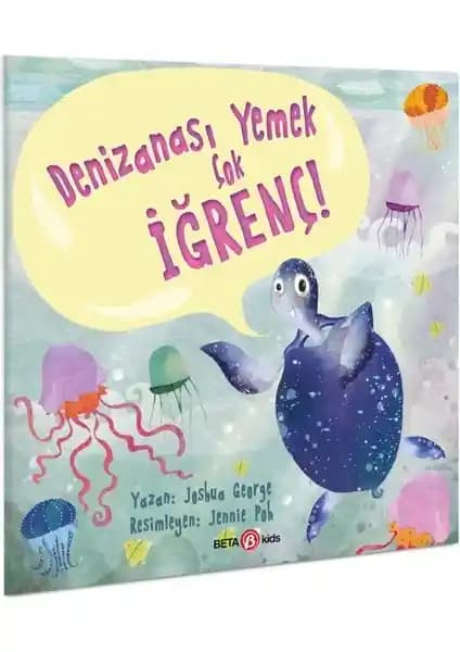 Beta Kids Denizanası Yemek Çok İğrenç Kitabı İncelemesi ve Çocuklar İçin Değerlendirmesi