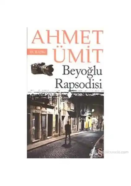 Beyoğlu Rapsodisi: Ahmet Ümit'in İstanbul'un Çok Katmanlı ve Gizemli Atmosferini Yansıtan Polisiye Eseri