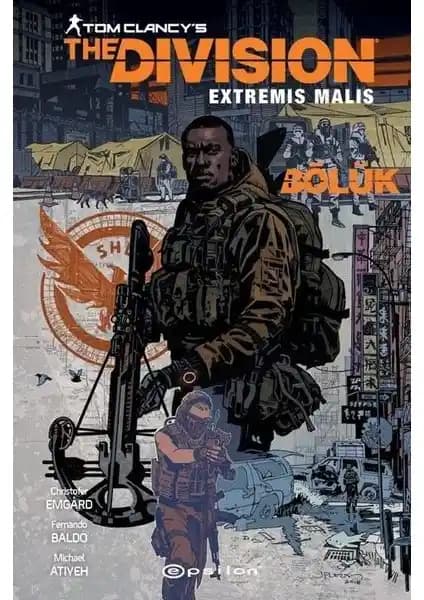 Bölük – Tom Clancy's The Division Çizgi Romanı Bilimkurgu ve Aksiyon Temalarını İçeren Türkçe Eser