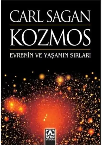 Carl Sagan’ın Kozmos Kitabı Evrensel Sırları Anlamaya Yönelik Bilimsel Bir Yolculuk