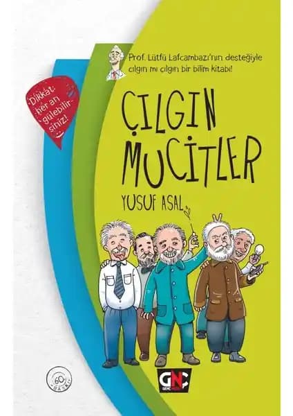 Çılgın Mucitler (Ciltli) Yusuf Asal ile Bilim ve Mizahın Buluşması