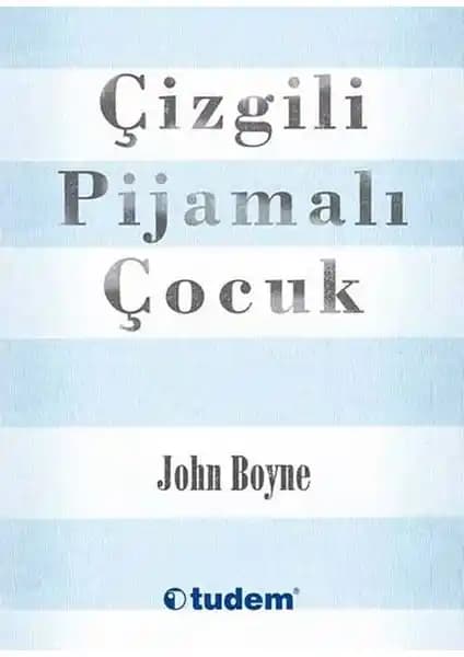 Çizgili Pijamalı Çocuk Romanı: Çocuklar İçin Eğitici ve Sürükleyici Bir Hikaye