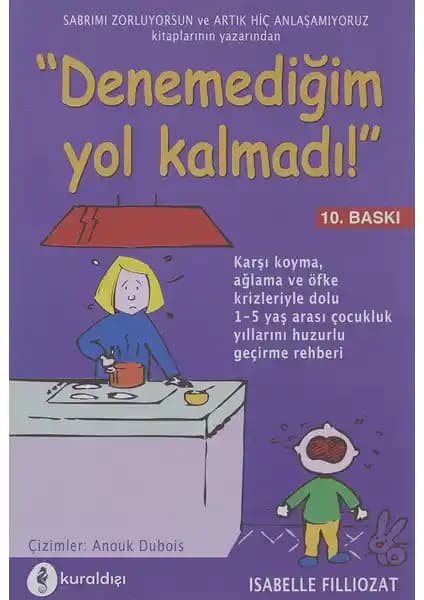 Çocuk Gelişimi ve Ebeveynlik Rehberi: Denemediğim Yol Kalmadı Kitabının Temel Özellikleri