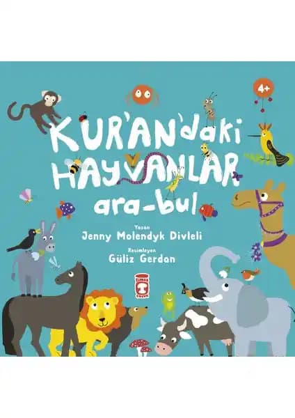 Çocuklar İçin Eğitici ve Renkli Hayvanlar Temalı Kitap Timaş Çocuk Kurandaki Hayvanlar