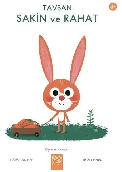 Çocuklar İçin Sakinleşme ve Rahatlama Amacıyla Tasarlanmış Tavşan Sakin Ve Rahat Kitabı