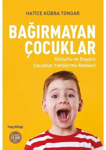 Çocukların Duygusal ve Pedagojik Gelişimi İçin Bağırmayan Çocuklar Kitabı Analizi