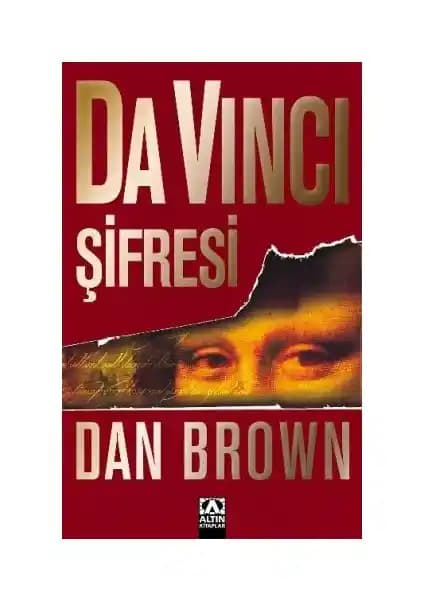 Da Vinci Şifresi Romanı: Gizemli Hikayeler ve Tarihsel Sırlar İçeren Sürükleyici Eser