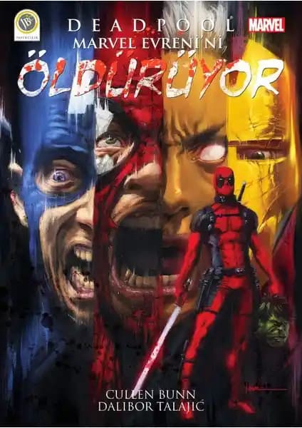 Deadpool Marvel Evreni’ni Öldürüyor: Cullen Bunn’un Çizgi Roman Kitabı İncelemesi