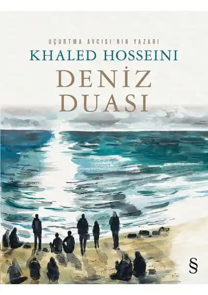 Deniz Duası: Khaled Hosseini'nin Savaş ve Göç Temalı İnsanlık Hikayesi