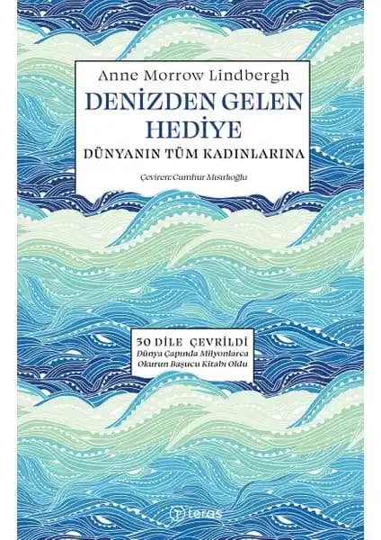 Denizden Gelen Hediye: Anne Morrow Lindbergh’in Modern Klasik Eserinin Türkçe Tanıtımı ve Analizi