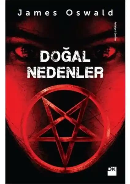 Doğal Nedenler: James Oswald'in Gerilim ve Gizem Dolu Polisiye Romanı
