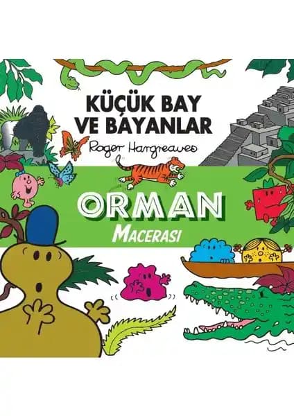 Doğan Çocuk Küçük Bay ve Bayanlar Orman Macerası: Eğlenceli ve Eğitici Çocuk Kitabı İncelemesi