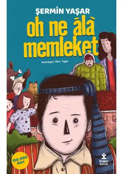 Doğan Çocuk Oh Ne Ala Memleket Kitabı: Çocuklar İçin Eğlenceli ve Öğretici Hikâye
