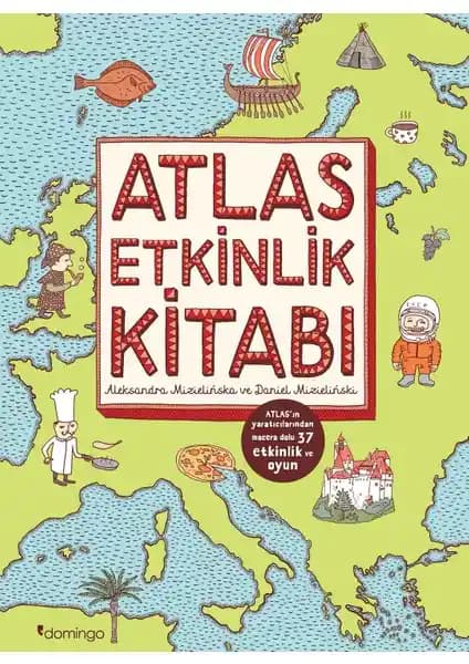Domingo Yayınevi Atlas Etkinlik Kitabı: Çocuklar İçin Eğlenceli ve Eğitici Keşif Rehberi