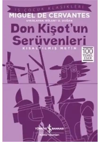 Don Kişot’un Serüvenleri: Çocuklar İçin Eğlenceli ve Öğretici Klasik Eser