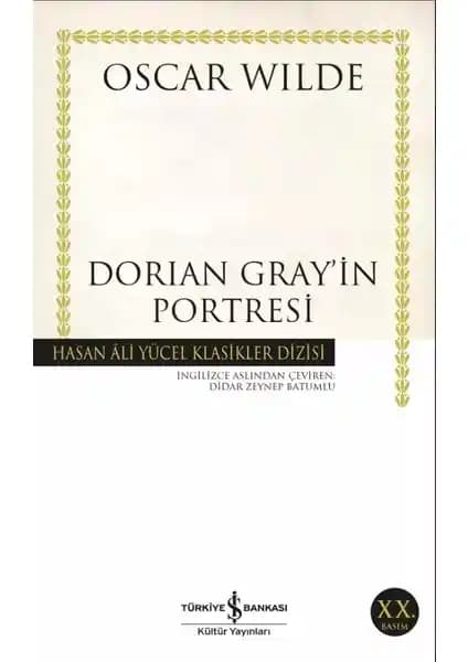 Dorian Gray’in Portresi: Oscar Wilde’ın Klasik Eseri ve Sanatın Derin Anlamları
