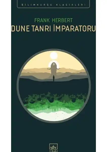 Dune Tanrı İmparatoru: Frank Herbert’in Bilimkurgu Serisinin Dördüncü Kitabı