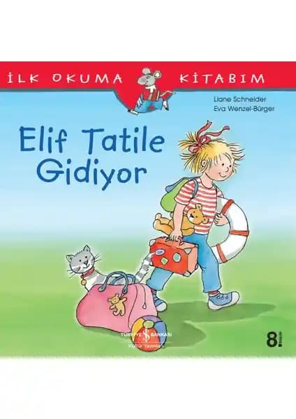 Elif Tatile Gidi: Çocuklar İçin Eğlenceli ve Öğretici Tatil Hikayesi Kitabı