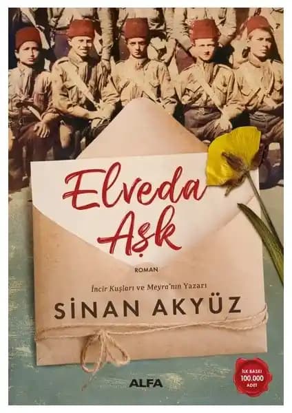 Elveda Aşk Romanı: Sinan Akyüz'ün Tarih ve Aşkın Büyüleyici Hikayesi