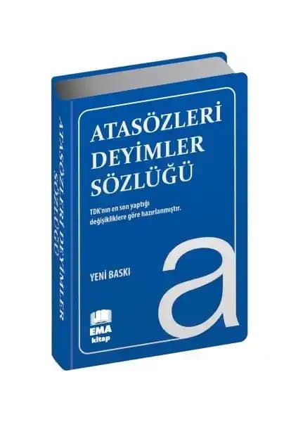 Ema Kitap Atasözleri Deyimler Sözlüğü Türk Dilinin Zenginliklerini Yansıtan Güncel Kaynak